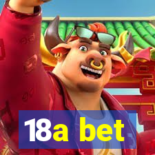 18a bet